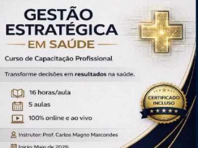 Lançamento ! GESTÃO ESTRATÉGICA EM SAÚDE !!! 16 horas !!!